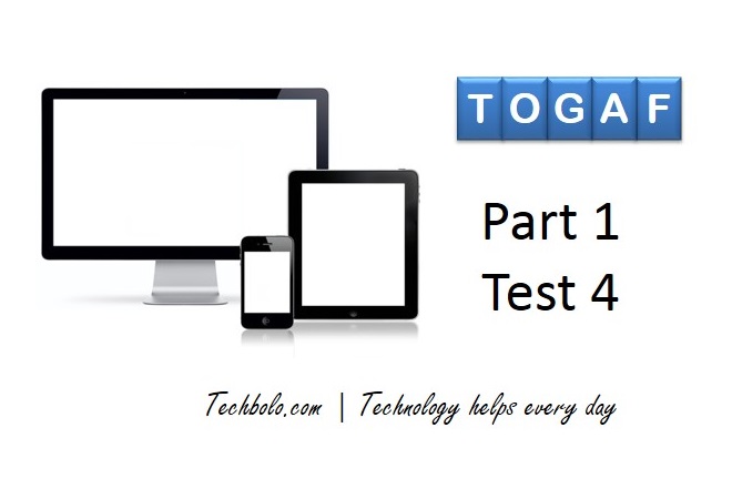 TOGAF 9 Foundation Exam Questions Test 4